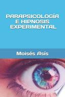 Parapsicología e hipnosis experimental