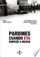 Pardines. Cuando ETA empezó a matar