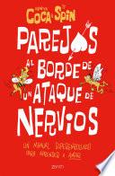 Parejas al borde de un ataque de nervios