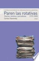 Paren las rotativas: 1970-2000
