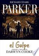 Parker, El golpe