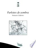 Parloteo de sombras
