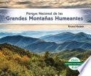 Parque Nacional de Las Grandes Montañas Humeantes (Great Smoky Mountains National Park)