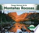 Parque Nacional de Las Montaaas Rocosas (Rocky Mountain National Park)