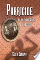 Parricide in the United States, 1840-1899