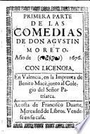 ... Parte De Las Comedias De Don Agustin Moreto