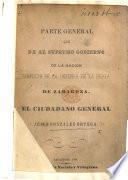 Parte general que la al Supremo Gobierno de la Nacion respecto de la lefensa de la plaza de Zaragoza el ciudadano General J. G. O.