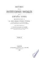 Parte general: Resumen histórico. La sociedad hispano-goda considerada en su conjunto