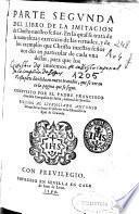 Parte segunda del libro de la imitacion de Christo Nuestro Señor ...