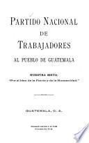 Partido Nacional de Trabajadores al pueblo de Guatemala