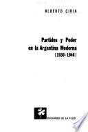 Partidos y poder en la Argentina moderna (1930-1946)