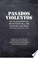 Pasados violentos en la enseñanza de la historia y las ciencias sociales