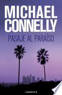 Pasaje al paraíso (Harry Bosch 5)