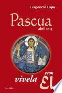 Pascua 2013, vívela con Él
