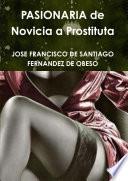 PASIONARIA de Novicia a Prostituta