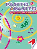 Pasito a Pasito ¡con Todo El Cerebro!