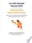 Paskwal Koña Pigechi pichi wenxu