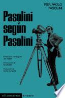 Pasolini según Pasolini