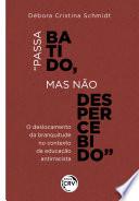 PASSA BATIDO, MAS NÃO DESPERCEBIDO