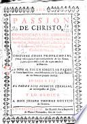 Passion de Christo comunicada ... à la Madre Juana de la Encarnacion, religiosa Agustina Descalça en el convento observantissimo de la ciudad de Murcia