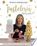 Pastelería fácil y chic
