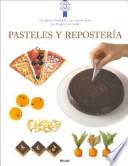 Pasteles Y Reposteria / Cakes and Pastries
