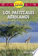 Pastizales africanos / African Grasslands