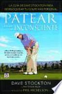 Patear desde el inconsciente