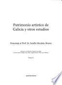 Patrimonio artístico de Galicia y otros estudios