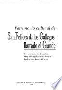 Patrimonio cultural de San Felices de los Gallegos, llamado el Grande