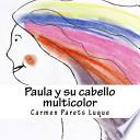 Paula y Su Cabello Multicolor
