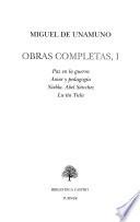 Paz en la guerra ; Amor y pedagogía ; Niebla ; Abel Sánchez ; La tía Tula