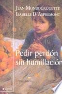 Pedir Perdon Sin Humillacion