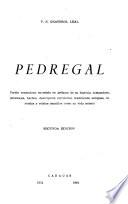 Pedregal: pueblo venezolano enredado en pedazos de su historia, costumbres, personajes, hechos, descripción territorial, tradiciones antiguas, leyendas sencillos como su vida misma