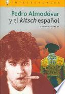 Pedro Almodóvar y el kitsch español