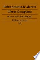 Pedro Antonio de Alarcón: Obras completas (nueva edición integral)