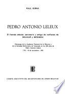 Pedro Antonio Leleux, el francés edecán, secretario y amigo de confianza de Bolívar y Miranda