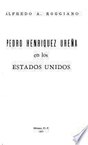 Pedro Henríquez Ureña en los Estados Unidos