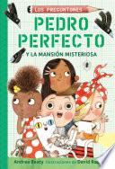 Pedro Perfecto Y La Mansión Misteriosa / Iggy Peck and the Mysterious Mansion