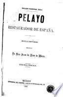 Pelayo, restaurador de España