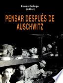 Pensar después de Auschwitz