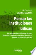 Pensar las instituciones lúdicas