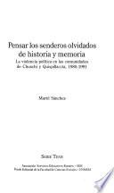 Pensar los senderos olvidados de historia y memoria
