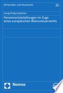Pensionsrückstellungen im Zuge eines europäischen Bilanzsteuerrechts