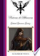 PENTALOGÍA DE SILLMAREM. LIBRO. IV.(EL ELIXIR DE VITAVA).