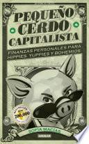 Pequeño cerdo capitalista / Build Capital with Your Own Personal Piggybank