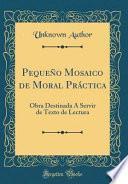 Pequeño Mosaico de Moral Práctica