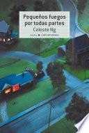 Pequeños fuegos por todas partes