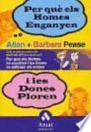 PER QUE ELS HOMES ENGANYEN I LES DONES PLOREN