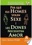 Per què els homes volen sexe i les dones necessiten amor